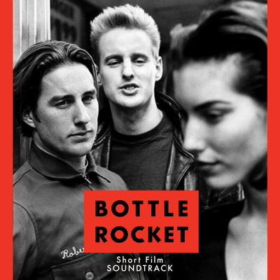 bottle_rocket_ost